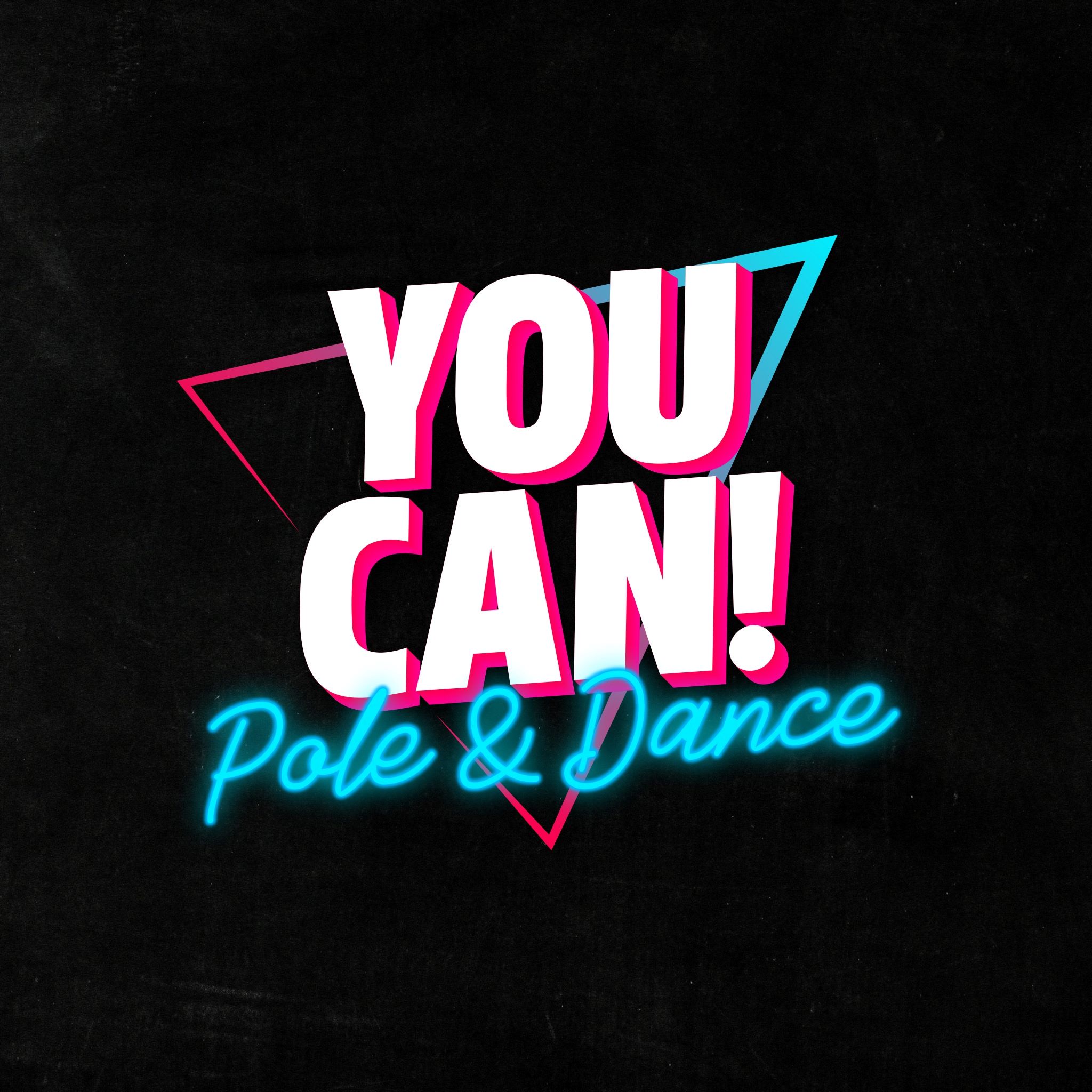 You Can! Pole&amp;Dance